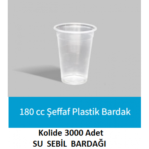 PLASTİK BARDAK 180CC - SU SEBİL BARDAĞI